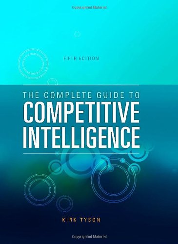 Stock image for The Complete Guide to Competitive Intelligence (Fifth Edition) for sale by Byrd Books