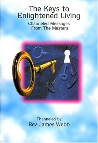 9780966327731: The Keys to Enlightened Living: Channeled Messages from the Masters