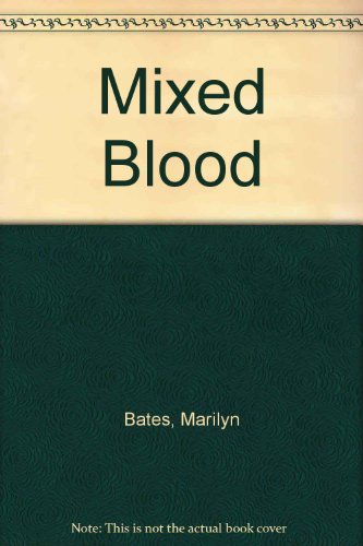 Mixed Blood (9780966329346) by Bates, Marilyn
