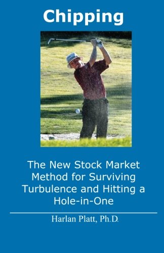 Stock image for Chipping: The New Stock Market Method for Surviving Turbulence and Hitting a Hole-In-One for sale by ThriftBooks-Atlanta