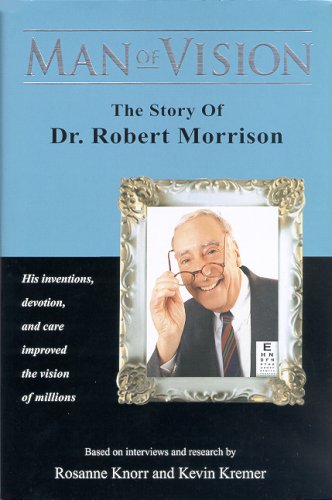Beispielbild fr Man of Vision: The Story of Dr. Robert Morrison zum Verkauf von Second  Site Books