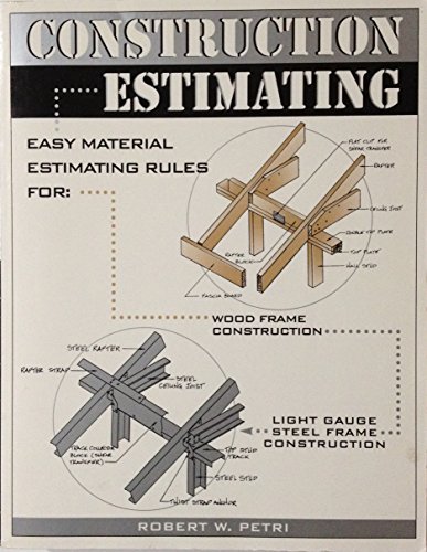 9780966333800: Construction Estimating [Taschenbuch] by Petri, Robert W.