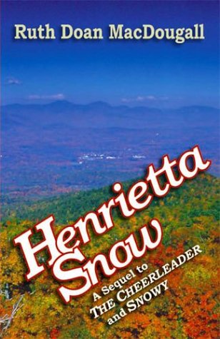 Henrietta Snow: A Sequel to The Cheerleader and Snowy