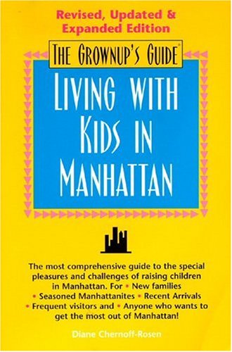 Imagen de archivo de Grownup's Guide to Living with Kids in Manhattan a la venta por WorldofBooks