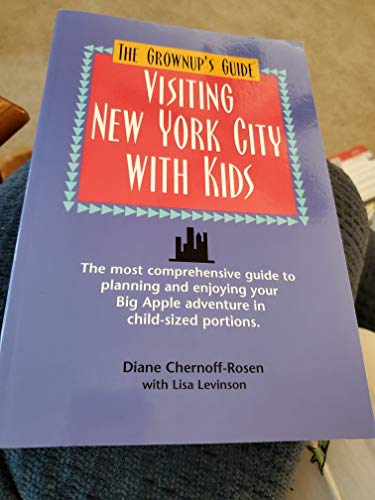 Imagen de archivo de The Grownup's Guide Visiting New York City With Kids a la venta por gearbooks