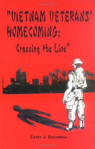 9780966339352: Vietnam Veterans' Home Coming: Crossing the Line