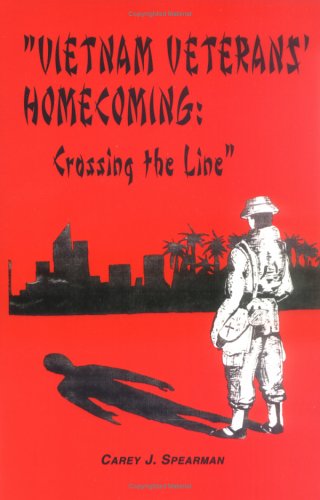 Imagen de archivo de Vietnam Veterans' Homecoming: Crossing the Line a la venta por Book House in Dinkytown, IOBA