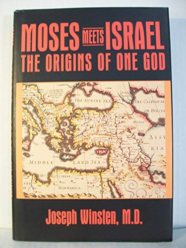 Stock image for Moses Meets Israel: The Origins of One God for sale by More Than Words