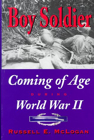 Imagen de archivo de Boy Soldier: Coming of Age During World War II a la venta por Goodwill Books