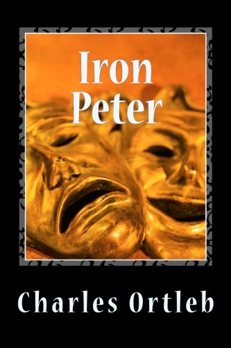 Imagen de archivo de Iron Peter: A Year in the Mythopoetic Life of New York City a la venta por ThriftBooks-Atlanta