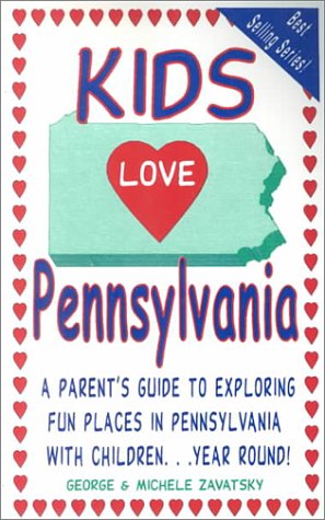 Beispielbild fr Kids Love Pennsylvania: A Parent's Guide to Exploring Fun Places in Pennsylvania With Children. Year Rould! zum Verkauf von Wonder Book
