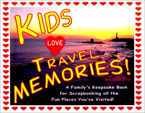 Beispielbild fr Kids Love Travel Memories: A Family's Keepsake Book for Scrapbooking All the Fun Places You've Visited zum Verkauf von Basement Seller 101