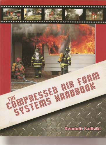 9780966346855: The Compressed Air Foam Systems Handbook