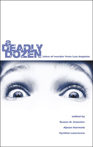 9780966347326: Deadly Dozen: Tales of Murder from Members of Sisters in Crime/Los Angeles