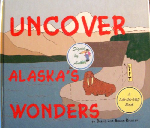 Stock image for Uncover Alaska's Wonders for sale by Wonder Book