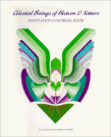 Celestial Beings of Heaven and Nature: Meditation Coloring Book