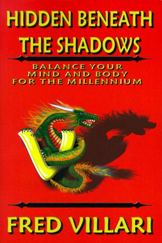 Stock image for Hidden Beneath the Shadows : Fighting for the Twenty-First Century for sale by KuleliBooks