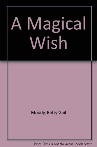 Beispielbild fr A Magical Wish zum Verkauf von books4u31