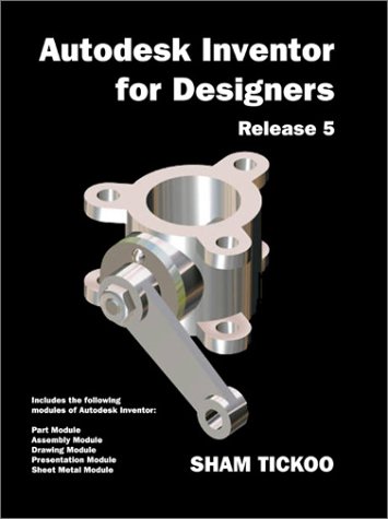 Autodesk Inventor for Designers: Release 5