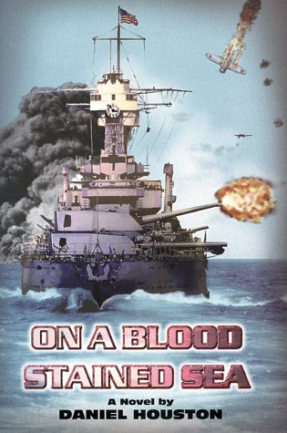 9780966354003: On a Blood Stained Sea [Paperback] by Houston, Daniel