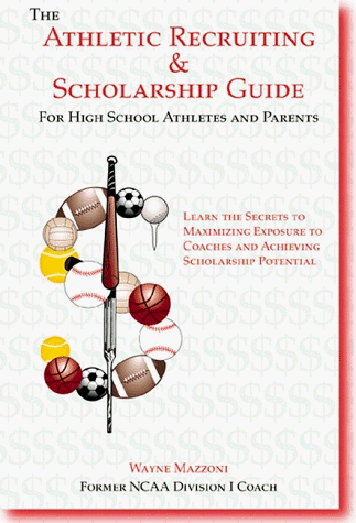 Stock image for The Athletic Recruiting & Scholarship Guide for sale by ThriftBooks-Atlanta