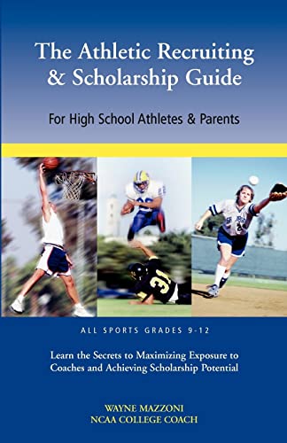 Beispielbild fr Athletic Recruiting & Scholarship Guide zum Verkauf von SecondSale
