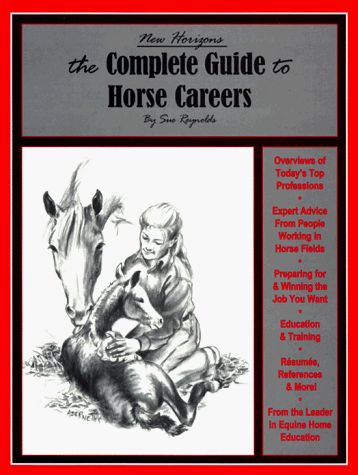 Imagen de archivo de The Complete Guide to Horse Careers a la venta por SecondSale