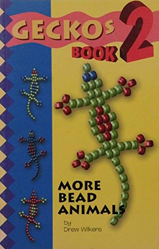 9780966359114: Gecko's 2: More Bead Animals