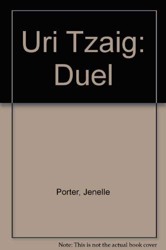 Stock image for Uri Tzaig - Duel for sale by Reader's Corner, Inc.
