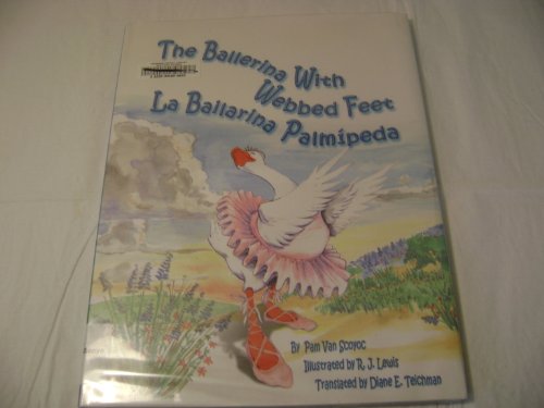 The Ballerina with Webbed Feet/La Bailarina Palmipeda