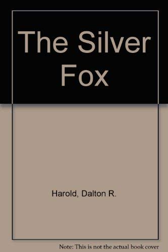 9780966368406: The Silver Fox