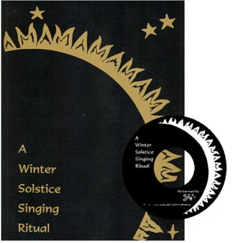 9780966371550: A Winter Solstice Singing Ritual