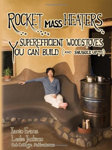 9780966373837: Rocket Mass Heaters: Superefficient Woodstoves YOU Can Build