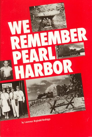 Stock image for We Remember Pearl Harbor: Honolulu Civilians Recall the War Years, 1941-1945 for sale by Abacus Bookshop