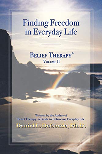 Imagen de archivo de Belief Therapy a Guide to Enhancing Everyday Life a la venta por Better World Books: West