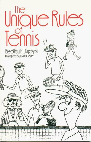 Beispielbild fr The Unique Rules of Tennis zum Verkauf von Wonder Book