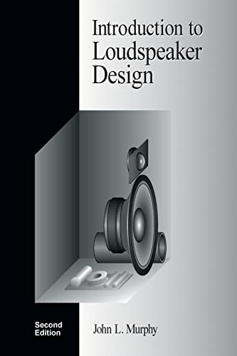 9780966377347: Introduction to Loudspeaker Design: Second Edition