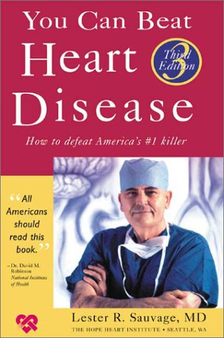 Beispielbild fr You Can Beat Heart Disease : How to Defeat America's #1 Killer zum Verkauf von Better World Books: West