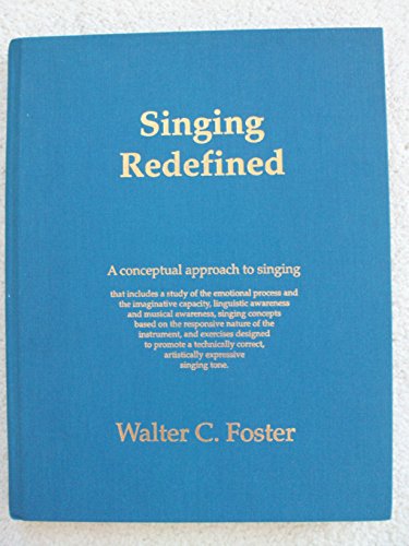 Stock image for Singing Redefined: a Conceptual Approach to Singing for sale by Old Editions Book Shop, ABAA, ILAB