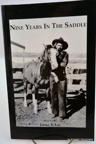 Stock image for Nine Years in the Saddle for sale by Booketeria Inc.