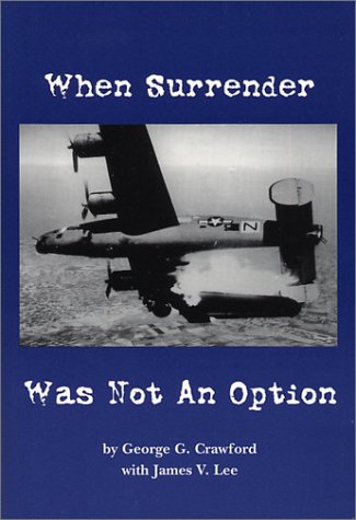 Stock image for When Surrender Was Not an Option for sale by Half Price Books Inc.