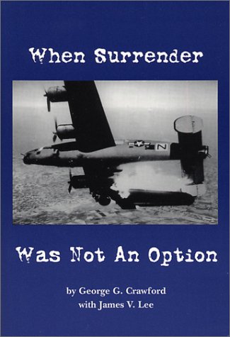 When Surrender Was Not an Option