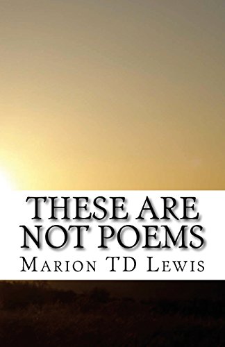 Stock image for These Are Not Poems: A Collection of freely associated ideas for sale by Lucky's Textbooks