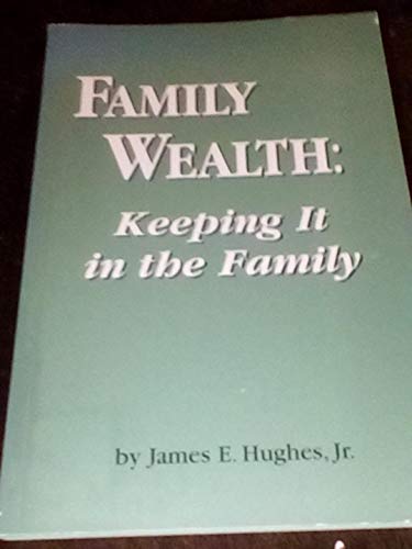 9780966391503: Family Wealth: Keeping It in the Family