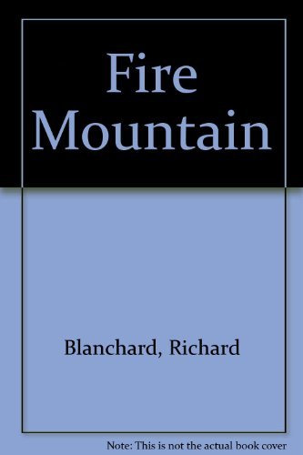 Fire Mountain - Richard Blanchard