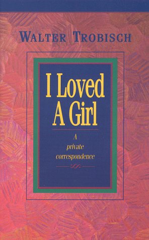 Imagen de archivo de I Loved A Girl a la venta por ThriftBooks-Atlanta