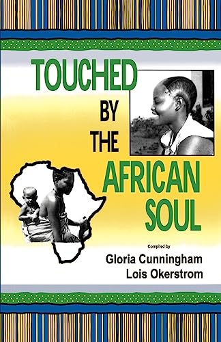 Stock image for Touched by the African Soul for sale by ThriftBooks-Dallas