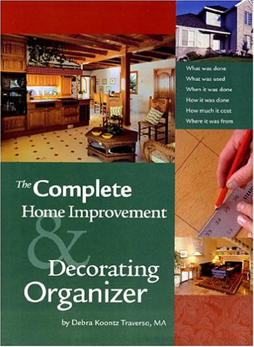 Beispielbild fr The Complete Home Improvement and Decorating Organizer, Revised Edition zum Verkauf von Wonder Book