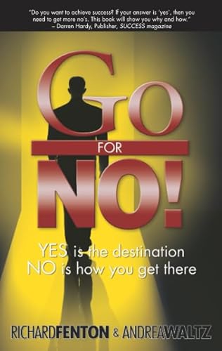 Beispielbild fr Go for No! Yes is the Destination, No is How You Get There zum Verkauf von Goodwill of Colorado