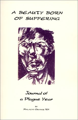 A Beauty Born of Suffering: Journal of a Plague Year